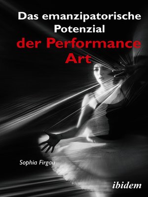 cover image of Das emanzipatorische Potenzial der Performance Art